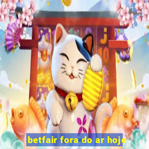 betfair fora do ar hoje